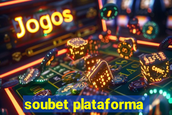 soubet plataforma